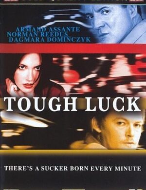Tough Luck